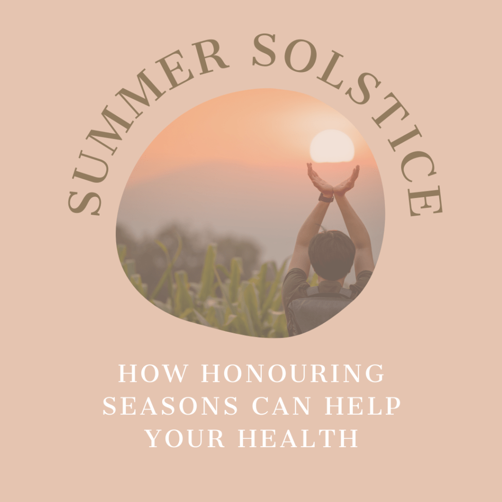 Summer solstice seasonal living holistic health collective